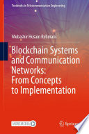 Blockchain Systems and Communication Networks: From Concepts to Implementation /