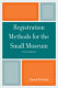 Registration methods for the small museum /