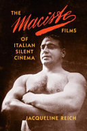 The Maciste films of Italian silent cinema /