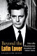 Beyond the Latin lover : Marcello Mastroianni, masculinity, and Italian cinema /