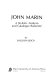 John Marin : a stylistic analysis and catalogue raisonne /