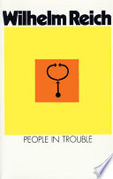 People in trouble : volume two of The emotional plague of mankind /