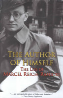 The author of himself : the life of Marcel Reich-Ranicki /