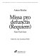 Missa pro defunctis = Requiem /