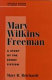 Mary Wilkins Freeman : a study of the short fiction /
