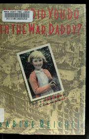 What did you do in the war, Daddy? : growing up German /