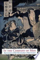 In the company of men : representations of male-male sexuality in Meiji literature /