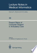 Present Status of Computer Support in Ambulatory Care /