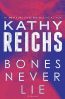 Bones never lie : a novel /
