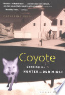 Coyote : seeking the hunter in our midst /
