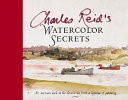 Charles Reid's watercolor secrets /