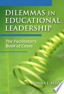 Dilemmas in educational leadership : the facilitator's book of cases /
