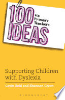 100+ ideas for supporting children with dyslexia /