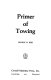 Primer of towing /