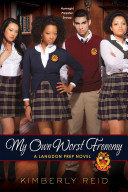 My own worst frenemy : a Langdon Prep novel /