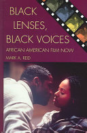 Black lenses, Black voices : African American film now /