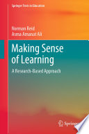 Making Sense of Learning : A Research-Based Approach /