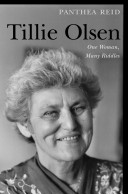 Tillie Olsen : one woman, many riddles /