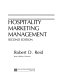 Hospitality marketing management /