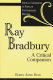 Ray Bradbury : a critical companion /