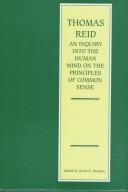 Thomas Reid, an inquiry into the human mind : on the principles of common sense /