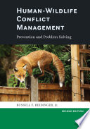 Human-Wildlife Conflict Management Prevention and Problem Solving.