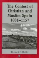 The contest of Christian and Muslim Spain : 1031-1157 /