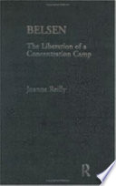 Belsen : the liberation of a concentration camp /
