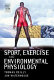 Sport, exercise and environmental physiology /