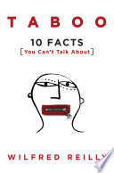 Taboo : 10 facts you can't talk about /