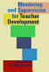 Mentoring and supervision for teacher development /