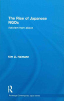 The rise of Japanese NGOs : activism from above /