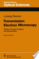 Transmission electron microscopy : physics of image formation and microanalysis /