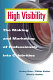 High visibility : the making and marketing of professionals into celebrities /