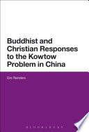 Buddhist and Christian responses to the Kowtow problem in China /