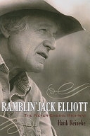 Ramblin' Jack Elliott : the never-ending highway /