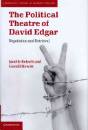 The political theatre of David Edgar : negotiation and retrieval /