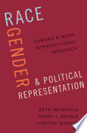 Race, gender, and political representation : toward a more intersectional approach /