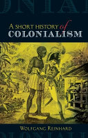 A short history of colonialism /