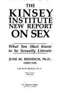 The Kinsey Institute new report on sex : what you must know to be sexually literate /