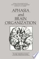 Aphasia and brain organization /