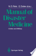 Manual of Disaster Medicine : Civilian and Military /