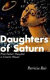 Daughters of Saturn : from father's daughter to creative woman /