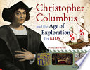 Christopher Columbus and the Age of Exploration for kids with 21 activities /