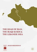 The Shah of Iran, the Iraqi Kurds, and the Lebanese Shia /