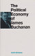 The political economy of James Buchanan /