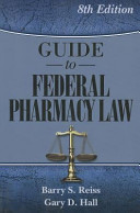 Guide to federal pharmacy law /