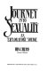 Journey into sexuality : an exploratory voyage /