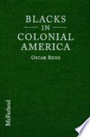 Blacks in colonial America /