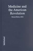 Medicine and the American Revolution : how diseases and their treatments affected the colonial army /